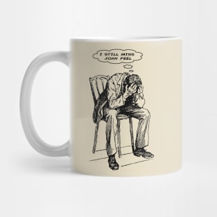 I Still Miss John Peel Mug